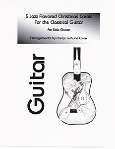 '5 Jazz Flavored Christmas Carols for the Classical Guitar, Vol I'